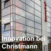 Innovation bei Christmann